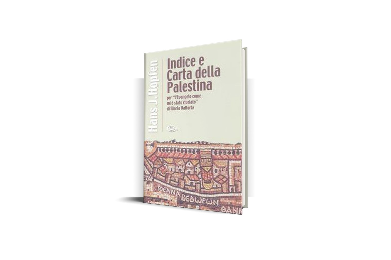 Indice e Carta della Palestina per l’opera di Maria Valtorta