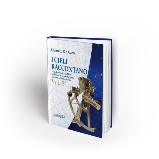 I CIELI RACCONTANO - VOLUME 3° - LIBERATO DE CARO
