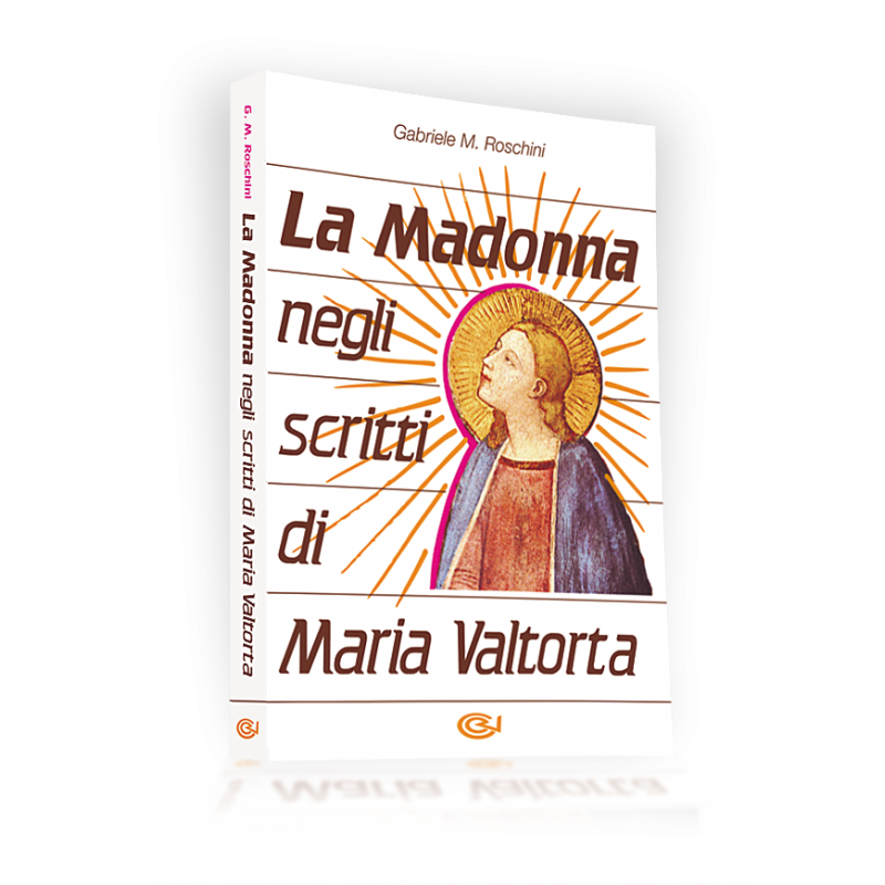 LA MADONNA NEGLI SCRITTI DI MARIA VALTORTA
