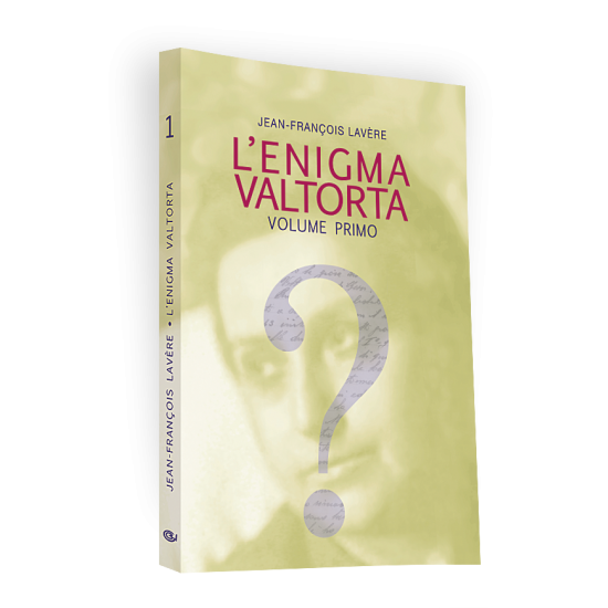 L’ENIGMA VALTORTA - VOLUME PRIMO